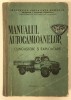 Manualul Autocamioanelor, Cunoastere si Exploatare, 1981