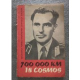700 000 kilometri km &icirc;n cosmos (despre G. S. Titov)