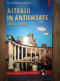 Astralii in Antichitate. Grecia si Roma- W.Raymond Drake