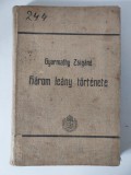 H&aacute;rom le&aacute;ny t&ouml;rt&eacute;nete, Gyarmathy Zsig&aacute;n&eacute;, Budapest