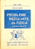 Probleme Rezolvate Fizica Clasa a IX-a, Anatolie Hristev, APH 1994, 150 pagini, manual scolar