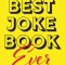 The Best Joke Book Ever