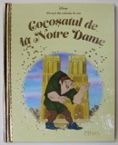 COCOSATUL DE LA NOTRE DAME , COLECTIA DISNEY &#039;&#039; POVESTI DIN COLECTIA DE AUR &#039;&#039; , NR. 79 , 2019