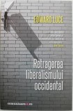 Retragerea liberalismului occidental &ndash; Edwrad Luce