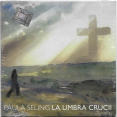 CD - Paula Seling - La Umbra Crucii, sigilat foto