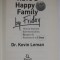 HAVE A HAPPY FAMILY BY FRIDAY by Dr. KEVIN LEMAN , 2014 , PREZINTA SUBLINIERI