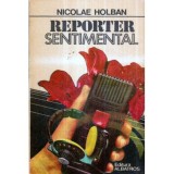 Nicolae Holban - Reporter sentimental - 120971