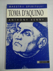 (Maestrii spiritului) TOMA D&amp;#039;AQUINO - Anthony KENNY foto