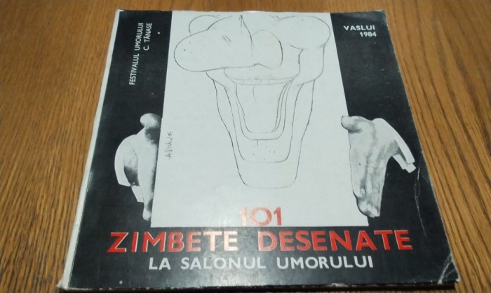 101 ZIMBETE DESENATE la Salonul Umorului Vaslui 1984- Manole Aurelian (autograf)