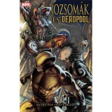 Rozsom&aacute;k &eacute;s Deadpool - Daniel Way