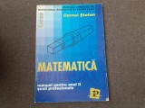 CORNEL STEFAN MATEMATICA MANUAL PENTRU ANUL II SCOLI PROFESIONALE