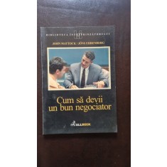 Cum sa devii un bun negociator - John Mattock, Jons Ehrenborg