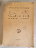 Calatori Rusi Moldova Muntenia - Gheorghe Bezviconi, 1947, Institutul Istorie Nationala, Bucuresti, 462 pagini