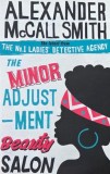 The Minor Adjustment. Beauty Salon - Alexander McCall Smith