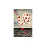 Rose Under Fire