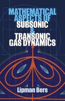 Mathematical Aspects of Subsonic and Transonic Gas Dynamics foto