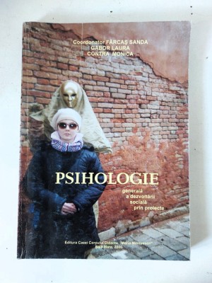 Psihologie generala a dezvoltarii sociale prin proiecte Farcas Sanda foto