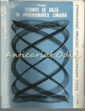 Cumpara ieftin Tehnici de Bază &icirc;n Programarea Liniară - I. Dragan, Editura Tehnică, 1976, 204 pg, Matematică, București