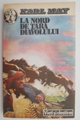 La nord de Tara Diavolului &amp;ndash; Karl May foto