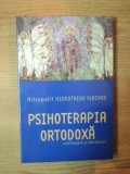 PSIHOTERAPIA ORTODOXA de HIEROTHEOS VLACHOS , 2001