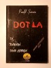 Pamfil Șeicaru - Dotla. Să răm&acirc;nă doar cenușa (Dotla) (col. Pagini interzise, nr. 5)