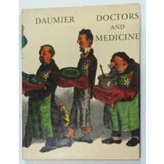 DOCTORS and MEDICINE IN THE WORK of DAUMIER by HENRI MONDOR , ANII '80