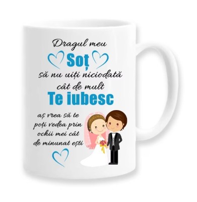 Cana alba personalizata &amp;quot;dragul meu sot sa nu uiti niciodata cat de mult te iubesc&amp;quot;, INOVATIX&amp;reg;. 330ml foto