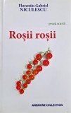Rosii rosii (Proza scurta) - Florentin Gabriel Niculescu