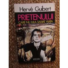 PRIETENULUI CARE NU MI-A SALVAT VIATA-HERVE GUIBERT