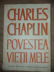 Charles Chaplin Povestea vietii mele foto