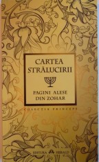 CARTEA STRALUCIRII, PAGINI ALESE DIN ZOHAR, 2012 foto