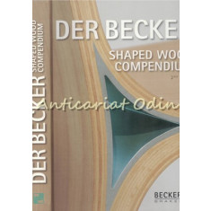 Der Becher Shaped Wood Compendium - 2nd Issue - Becker Brakel