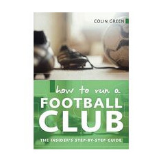 How to Run a Football Club