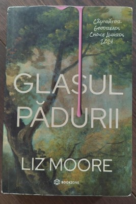 Liz Moore - Glasul Padurii foto