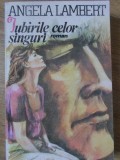 IUBIRILE CELOR SINGURI-ANGELA LAMBERT-234789
