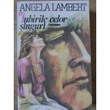 IUBIRILE CELOR SINGURI-ANGELA LAMBERT-234789