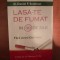 LASA - TE DE FUMAT IN 30 DE ZILE de DANIEL F. SEIDMAN