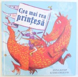 CEA MAI REA PRINTESA de ANNA KEMP si SARA OGILVIE , 2018