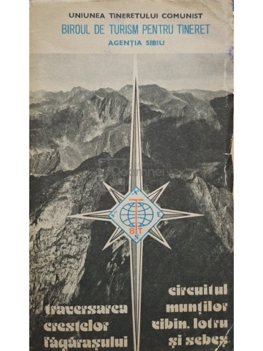 Alexandru Constantinescu - Traversarea crestelor Fagarasului - Circuitul muntilor Cibin, Lotru si Sebes (Editia: 1976)