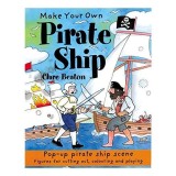 Make Your Own Pirate Ship (Make Your Own), CLARE BEATON