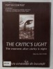 The Critic&#039;s Light, The Moment After Clarity Is Night - Lidia Vianu (ed.), 2007, Stiinta, Universitatea Bucuresti, Coperta Brosata