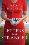 Letters to a Stranger: Absolutely heartbreaking wartime fiction about love and family secrets, 2020