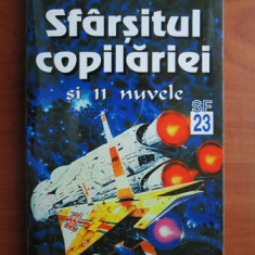 Arthur C. Clarke - Sfarsitul copilariei si 11 nuvele