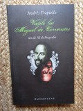 ANDRES TRAPIELLO - VIETILE LUI MIGUEL DE CERVANTES