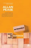 Intrebarile Sunt. De Fapt. Raspunsuri Ed Iii, Allan Pease - Editura Curtea Veche