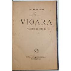 VIOARA. MAESTRII SI ARTA EI de MAXIMILIAN COSTIN 1920