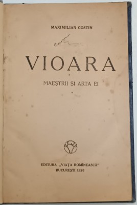 VIOARA. MAESTRII SI ARTA EI de MAXIMILIAN COSTIN 1920 foto