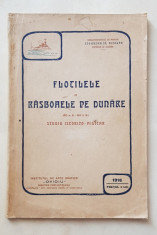 FLOTILELE IN RASBOAELE PE DUNARE (513 a. H. -1913 d. H.) - STUDIU ISTORICO - MILITAR ( CU 15 PLANSE) de STOICESCU ST. NICOLAE , 1916 foto