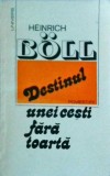 Heinrich Boll - Destinul unei cesti fara toarta. Povestiri