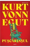 Puscariasul - Kurt Vonnegut